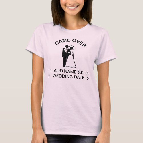 Game Over Add Names Wedding Date T_Shirt