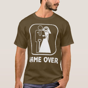 Game Over Bachelor Party Funny Bride Groom 638 T-Shirt