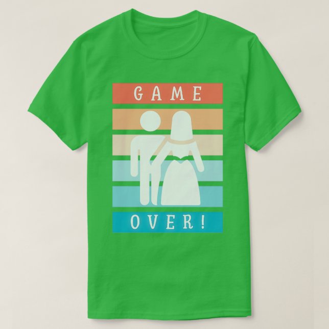 Game Over Bachelorette Party 2 T-Shirt (Design Front)