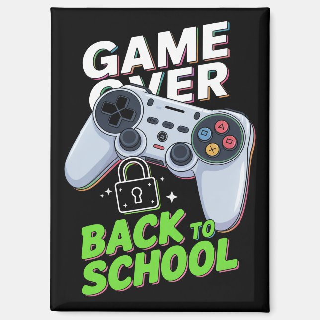 Game Over Back To School Funny First Day School Magnet (Front)