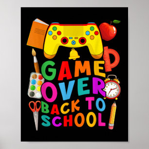 Game Over Back To School Gamer Controller 1st Day Poster