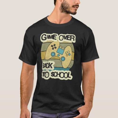 GAME OVER _BACK TO SCHOOL T_Shirt