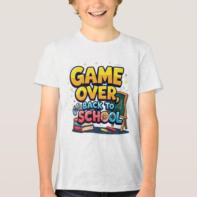Game Over Back to School T-Shirt | Funny Gamer Sch Tri-Blend Shirt (Front)