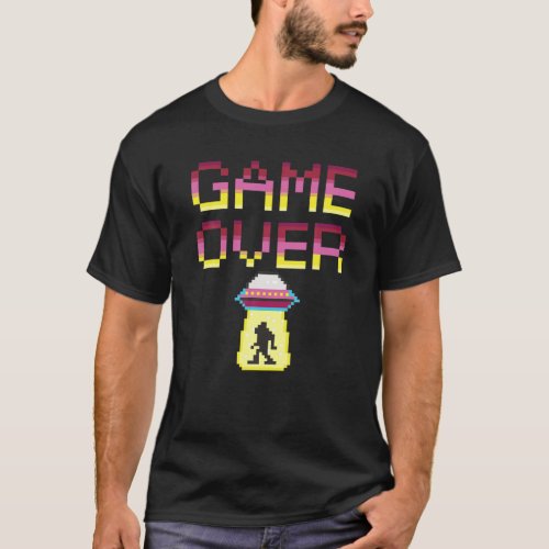 Game Over Bigfoot Alien Abduction T_Shirt