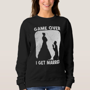 Game over bride groom husband and wife wedding sweatshirt
