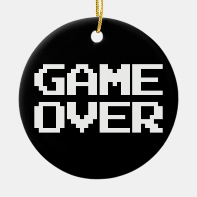 Game Over Ceramic Ornament (Front)