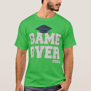 Game Over Class 2022 Senior 22 Graduate Proud Mom T-Shirt