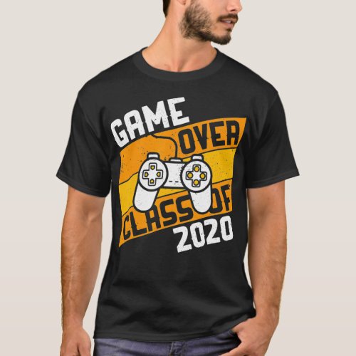 Game Over Class of 2020  Video Games Graduation Ga T_Shirt