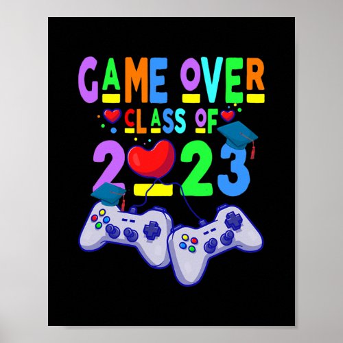 Game Over Class of 2023 Video Games Graduation Poster