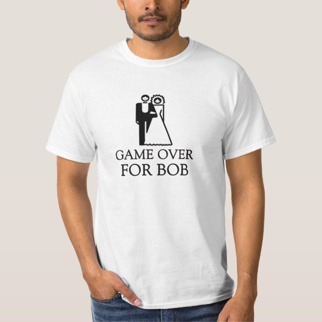 Game Over For Bob T-Shirt (Front)