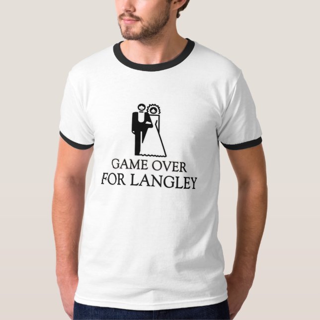 Game Over For Langley T-Shirt (Front)