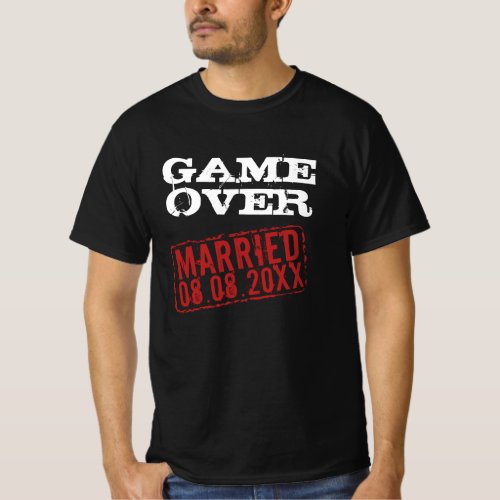 Game Over funny t shirt with wedding date stamp