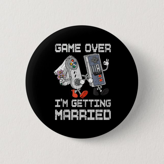 Game over getting married gamer bachelor party button (Front)