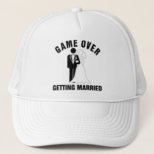 Game over getting married trucker hat