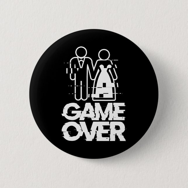 Game Over Glitch Bride Groom Funny Wedding  Button (Front)