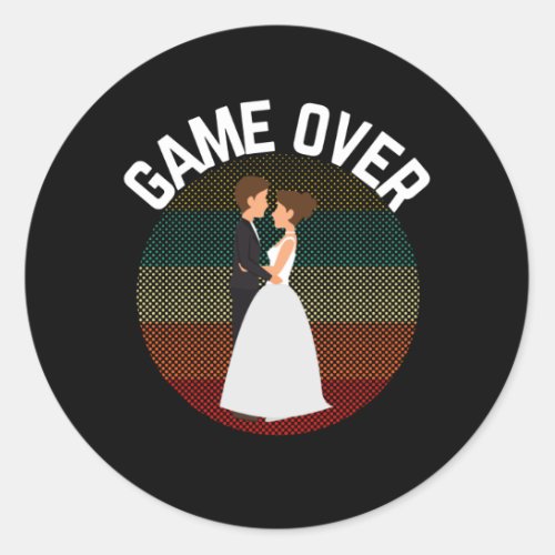 Game Over Groom To be Funny Wedding Bachelor Party Classic Round Sticker