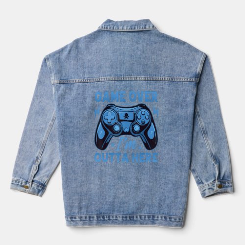 Game Over Im Outta Here The Ultimate Gaming 1  Denim Jacket