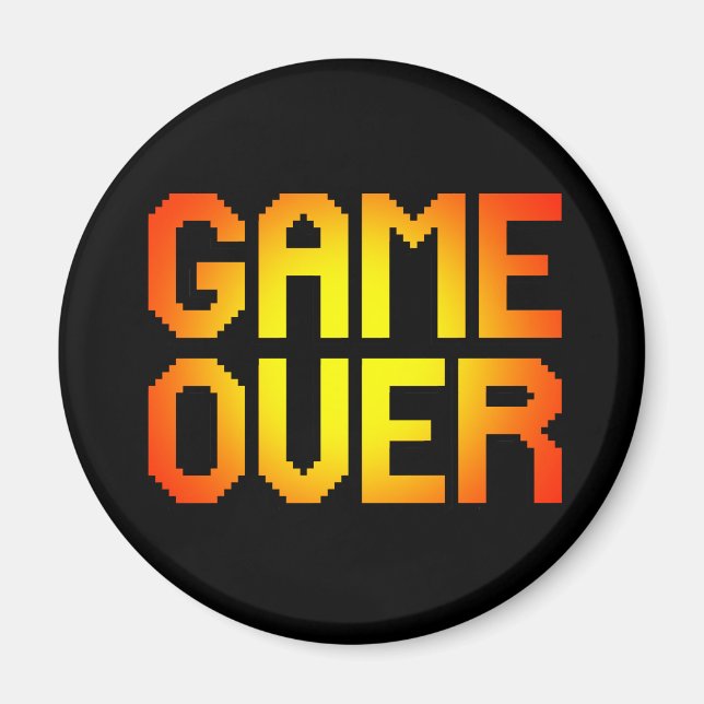 GAME OVER MAGNET (Front)
