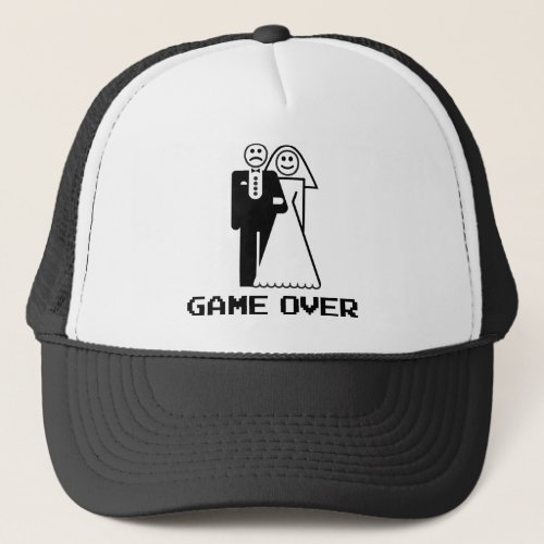 Game Over Marriage Game Over Funny tshirt Trucker Hat