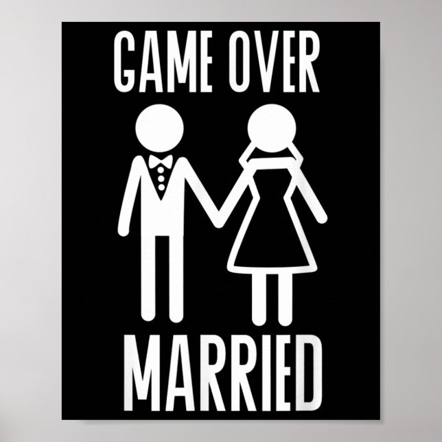 Game Over Married Wedding Bride Groom Just Married Poster (Front)