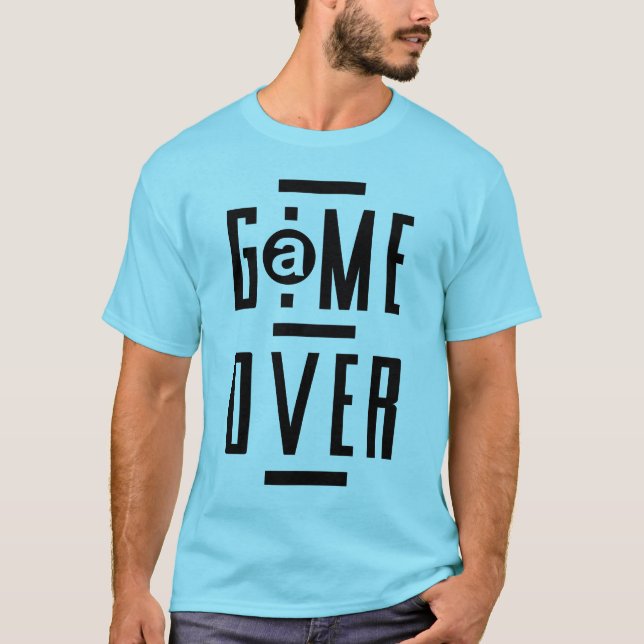 Game Over Modern Video Games Gaming gift T-Shirt (Front)