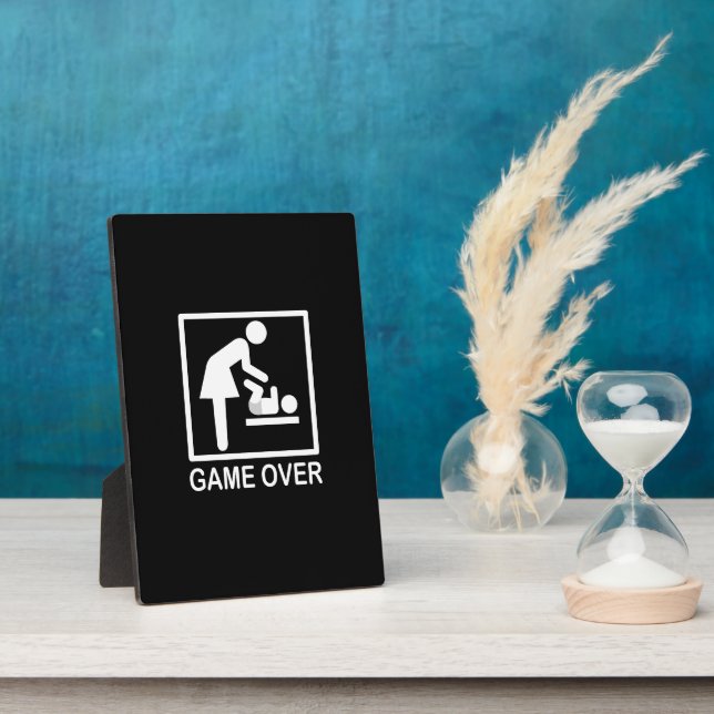 Game Over Mom Humorous Signage Plaque (Side)