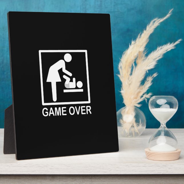 Game Over Mom Humorous Signage Plaque (Side)