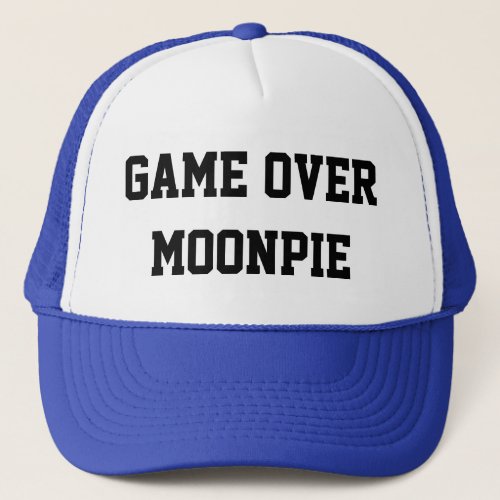Game Over Moonpie Trucker Hat