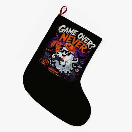 Game Over Never Funny Gamer Ghost Halloween Large Christmas Stocking