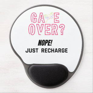 Game Over Nope Just Recharge Neon Gamer Gel Mouse Pad