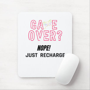 Game Over Nope Just Recharge Neon Gamer Mouse Pad