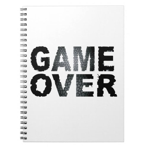 GAME OVER NOTEBOOK