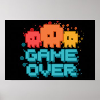 Game Over Poster by Middlemind at Zazzle