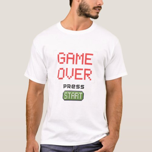Game Over Press Start Gaming T_Shirt
