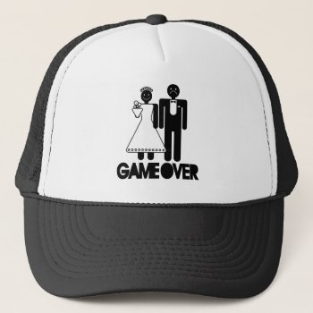 Game Over - Unhappy Groom Trucker Hat by weddingsNthings at Zazzle