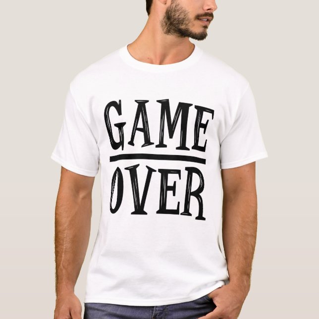 Game Over Video Games T-Shirt (Front)