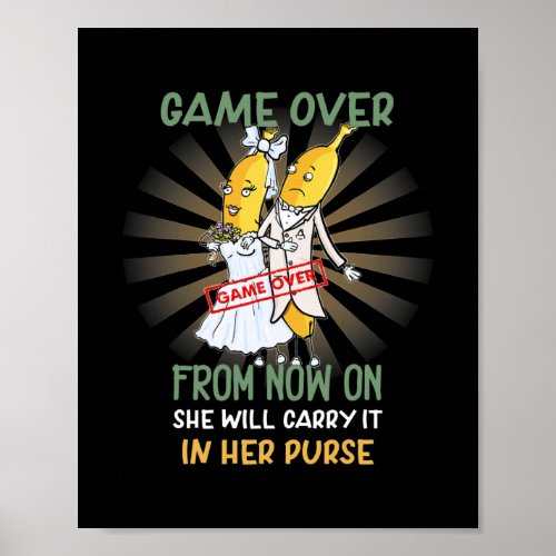 Game Over Wedding Bachelor Party Funny Humorous  Poster