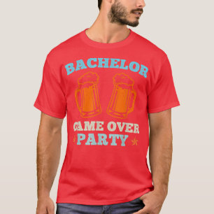 Game Over  Wedding Party Bachelor Party  T-Shirt