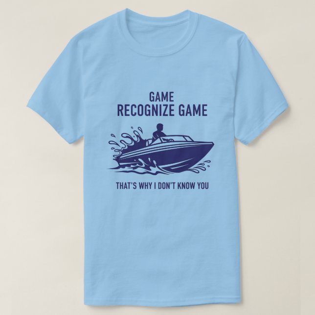 Game Recognize Game Boating Fishing Graphic T-Shirt (Design Front)