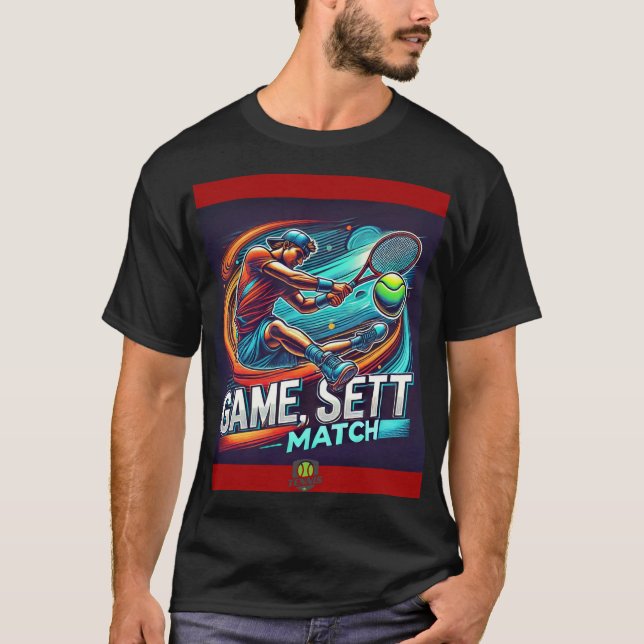 "Game, Set, Match: Wear the Spirit of Tennis!" T-Shirt (Front)