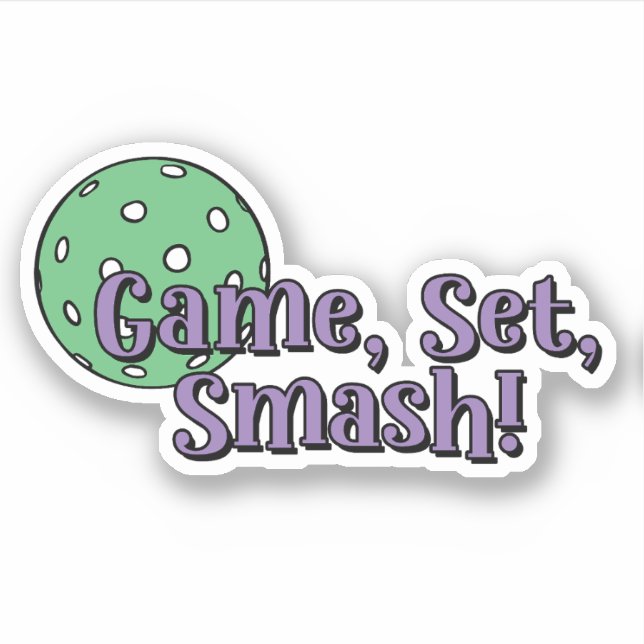 Game, Set, Smash! | Pickleball Ball Sticker (Front)