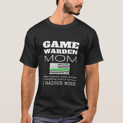 Game Warden Mom Gift Thin Green Line USA Flag T_Shirt