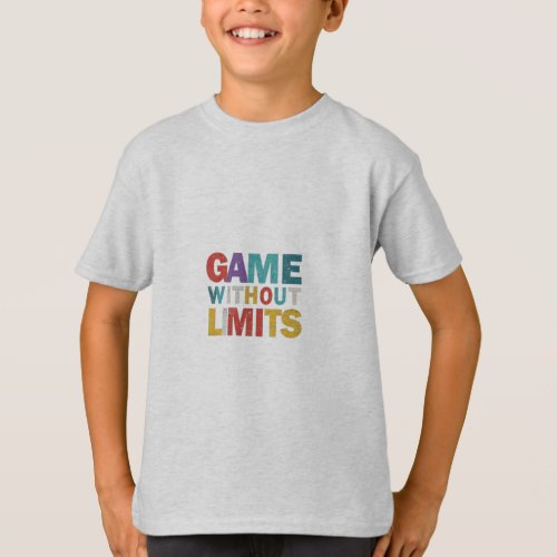 Game Without Limits T_Shirt