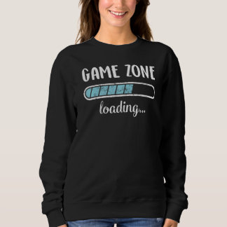 Game Zone Loading Family Friends Humor Trendy Posi Sweatshirt