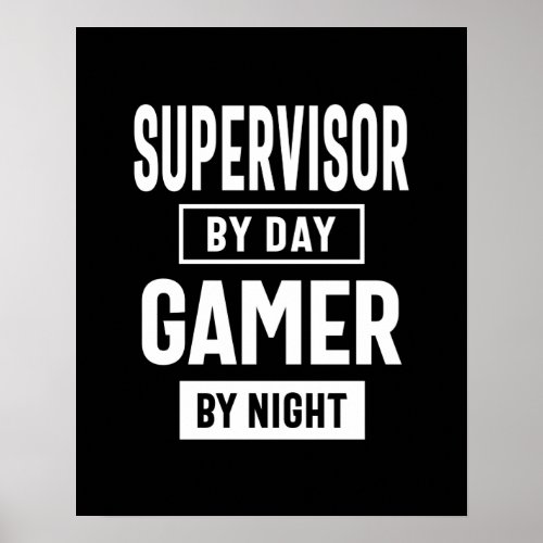 Gamer and Supervisor Job Title Gift Poster