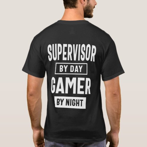 Gamer and Supervisor Job Title Gift T_Shirt