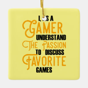 Gamer Art A Gamer Understand The Passion Ceramic Ornament