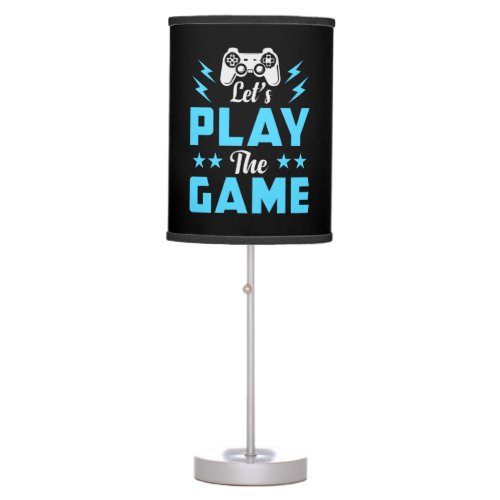 Gamer Art Lets Play The Game Table Lamp
