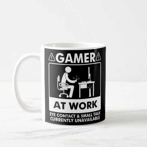 Gamer At Work Eye Contact Small Talk Currently Una Coffee Mug