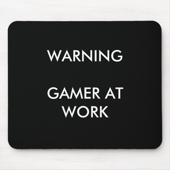 Gamer At Work Mousepad (Front)